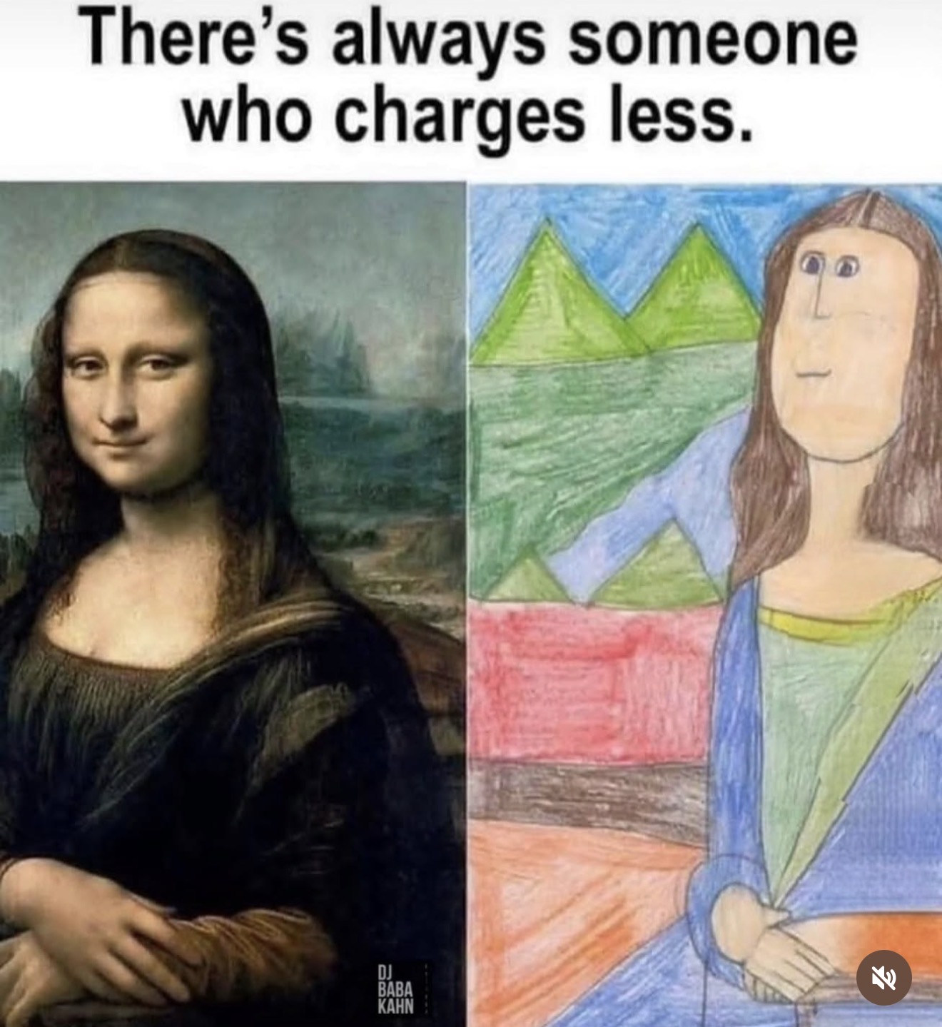 There's always someone who charges less.